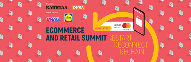 Ecommerce and Retail Summit: Restart, Reconnect, Rechain